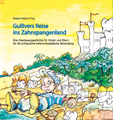 Gullivers Reise ins Zahnspangenland, deutsch